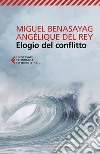 Elogio del conflitto. E-book. Formato EPUB ebook di Miguel Benasayag