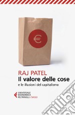 Il valore delle cose: e le illusioni del capitalismo. E-book. Formato EPUB ebook