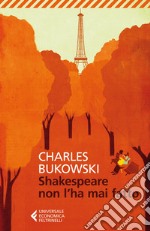 Shakespeare non l’ha mai fatto. E-book. Formato EPUB ebook