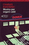 Musica per organi caldi. E-book. Formato EPUB ebook