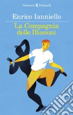 La Compagnia delle Illusioni. E-book. Formato EPUB ebook