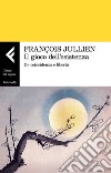 Il gioco dell'esistenza: De-coincidenza e libertà. E-book. Formato EPUB ebook di François Jullien