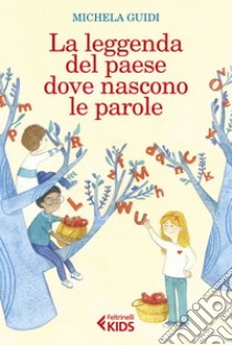 La leggenda del paese dove nascono le parole. E-book. Formato EPUB ebook di Michela  Guidi