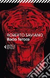 Bacio feroce. E-book. Formato EPUB ebook di Roberto Saviano