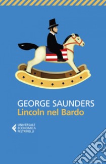 Lincoln nel Bardo. E-book. Formato EPUB ebook di George Saunders