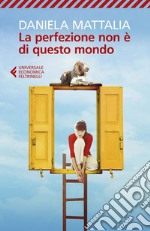 La perfezione non è di questo mondo. E-book. Formato EPUB ebook