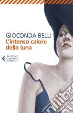 L'intenso calore della luna. E-book. Formato EPUB ebook