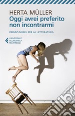 Oggi avrei preferito non incontrarmi. E-book. Formato EPUB ebook