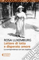 Lettere di lotta e disperato amore. E-book. Formato EPUB ebook