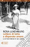 Lettere di lotta e disperato amore. E-book. Formato EPUB ebook di Rosa   Luxemburg