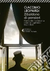 Zibaldone di pensieri: Nuova edizione tematica condotta sugli Indici leopardiani. E-book. Formato EPUB ebook di Giacomo Leopardi