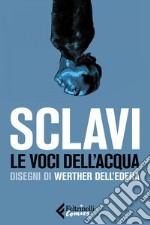 Le voci dell'acqua. E-book. Formato EPUB ebook