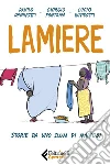 Lamiere: Storie da uno slum di Nairobi. E-book. Formato EPUB ebook
