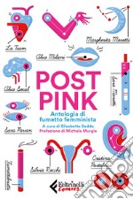 Post pink: Antologia di fumetto femminista. E-book. Formato EPUB