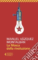 La Mosca della rivoluzione. E-book. Formato EPUB ebook