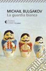 La guardia bianca. E-book. Formato EPUB ebook