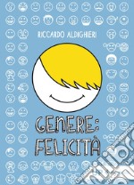 Genere: felicità. E-book. Formato EPUB ebook