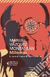 Millennio: La grande saga di Pepe Carvalho. E-book. Formato EPUB ebook di Manuel Vázquez Montalbán