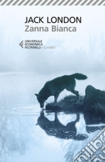 Zanna Bianca. E-book. Formato EPUB ebook di Mario Maffi