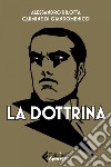 La dottrina: Volume integrale. E-book. Formato EPUB ebook di Carmine Di Giandomenico