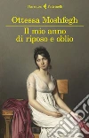 Il mio anno di riposo e oblio. E-book. Formato EPUB ebook di Ottessa Moshfegh