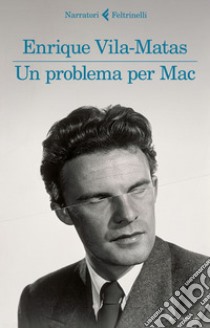 Un problema per Mac. E-book. Formato EPUB ebook di Enrique  Vila-Matas