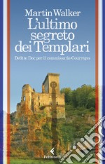 L'ultimo segreto dei templari: Delitto Doc per il commissario Courrèges. E-book. Formato EPUB