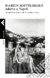 Adorno a Napoli: Un capitolo sconosciuto della filosofia europea. E-book. Formato EPUB ebook