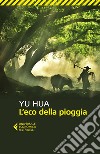 L'eco della pioggia. E-book. Formato EPUB ebook