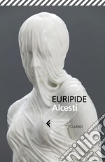 Alcesti: Testo greco a fronte. E-book. Formato EPUB ebook