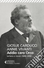 Addio caro Orco: Lettere E Ricordi (1889-1906). E-book. Formato EPUB ebook