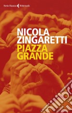 Piazza grande. E-book. Formato EPUB ebook