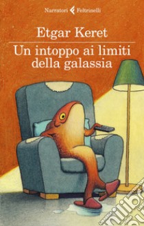 Un intoppo ai limiti della galassia. E-book. Formato EPUB ebook di Etgar Keret