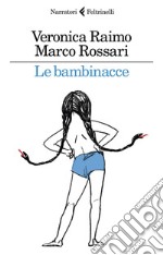 Le bambinacce. E-book. Formato EPUB ebook