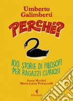 Perché?: Cento storie di filosofi per ragazzi curiosi. E-book. Formato EPUB ebook