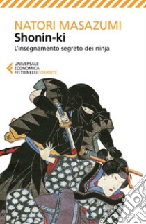 Shonin-ki: L'insegnamento segreto dei ninja. E-book. Formato EPUB ebook di Natori  Masazumi