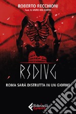RSDIUG. Roma sarà distrutta in un giorno. E-book. Formato EPUB