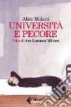 Università e pecore: Vita di don Lorenzo Milani. E-book. Formato EPUB ebook