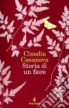 Storia di un fiore. E-book. Formato EPUB ebook