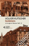 Goldstein: Le indagini di Gereon Rath - 3. E-book. Formato EPUB ebook di Volker  Kutscher