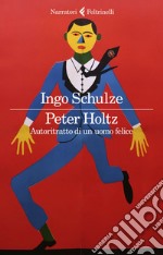 Peter Holtz: Autoritratto di un uomo felice. E-book. Formato EPUB ebook