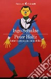 Peter Holtz: Autoritratto di un uomo felice. E-book. Formato EPUB ebook