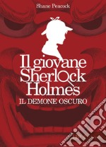 Il giovane Sherlock Holmes. Il demone oscuro. E-book. Formato EPUB ebook