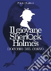 Il giovane Sherlock Holmes. L'occhio del corvo. E-book. Formato EPUB ebook di Shane Peacock