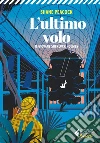 Il giovane Sherlock Holmes. L'ultimo volo. E-book. Formato EPUB ebook di Shane Peacock