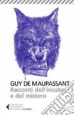 Racconti dell'incubo e del mistero. E-book. Formato EPUB ebook