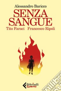 Senza sangue. E-book. Formato EPUB ebook di Alessandro Baricco