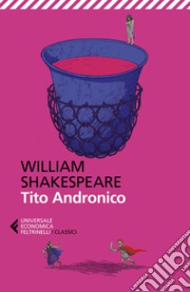 Tito Andronico. E-book. Formato EPUB ebook di William  Shakespeare