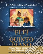 Elfi al quinto piano. E-book. Formato EPUB ebook