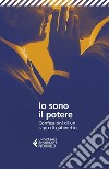 Io sono il potere: Confessioni di un capo di gabinetto. E-book. Formato EPUB ebook